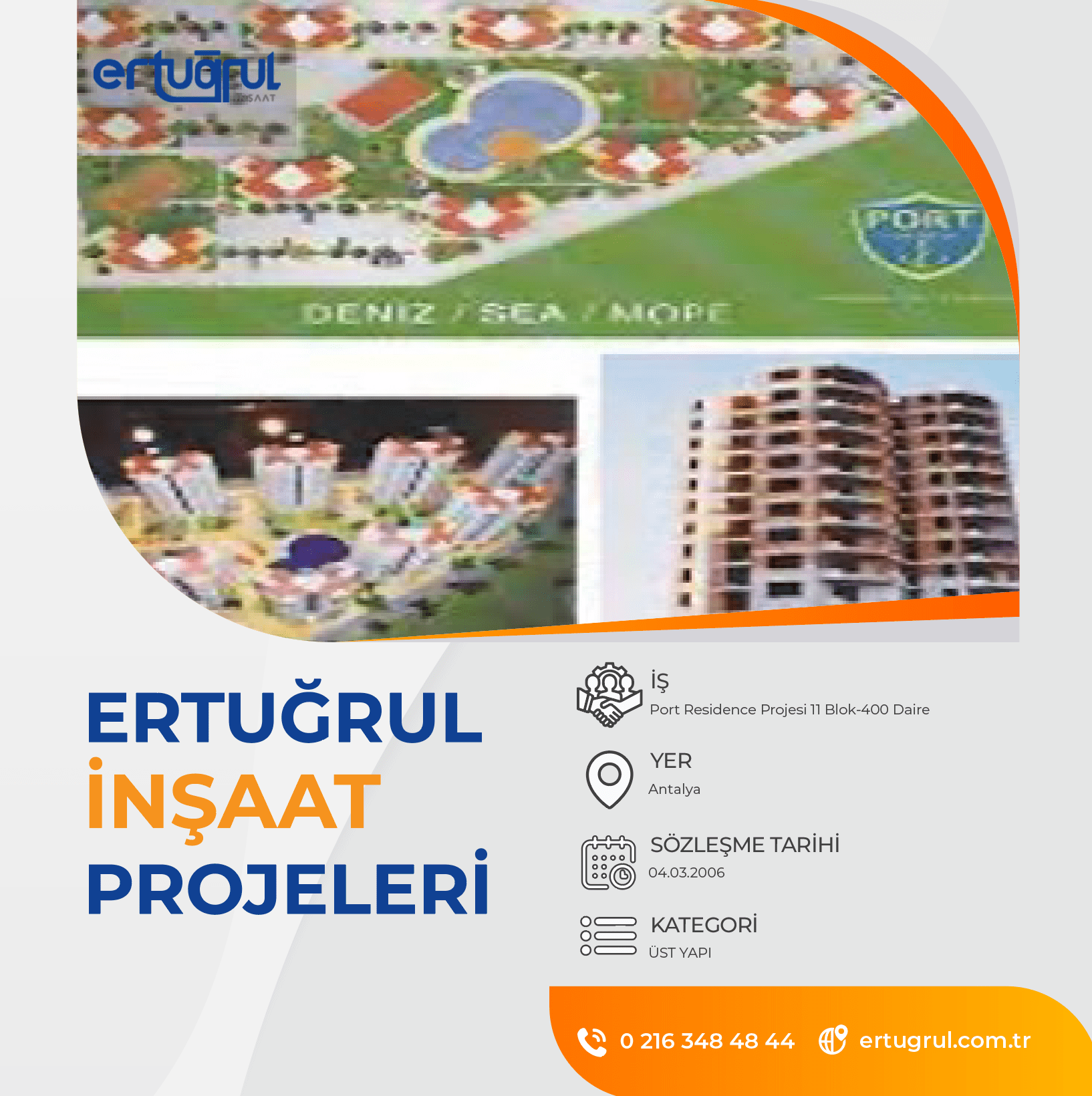 Antalya  Port Residence Projesi 11 Blok-400 Daire