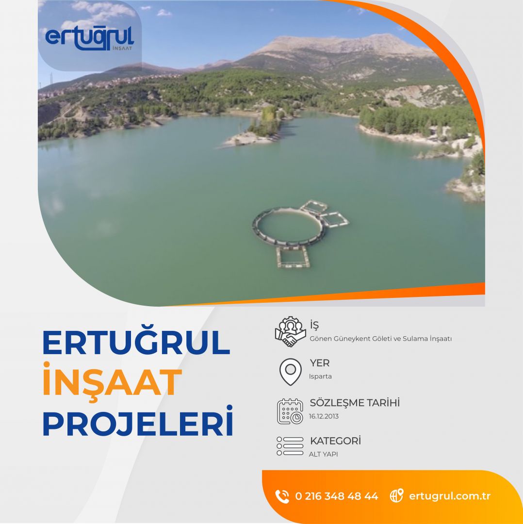  Isparta/Gönen Güneykent Göleti ve Sulama İnşaatı 